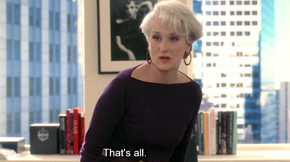The devil wears prada quotes from the popular movie